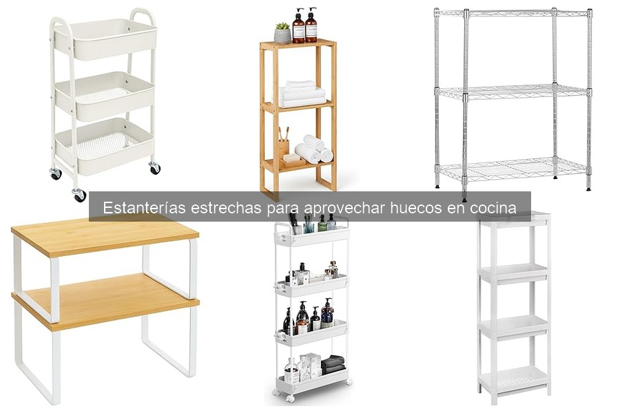 Comparativa de estanterías estrechas para cocina