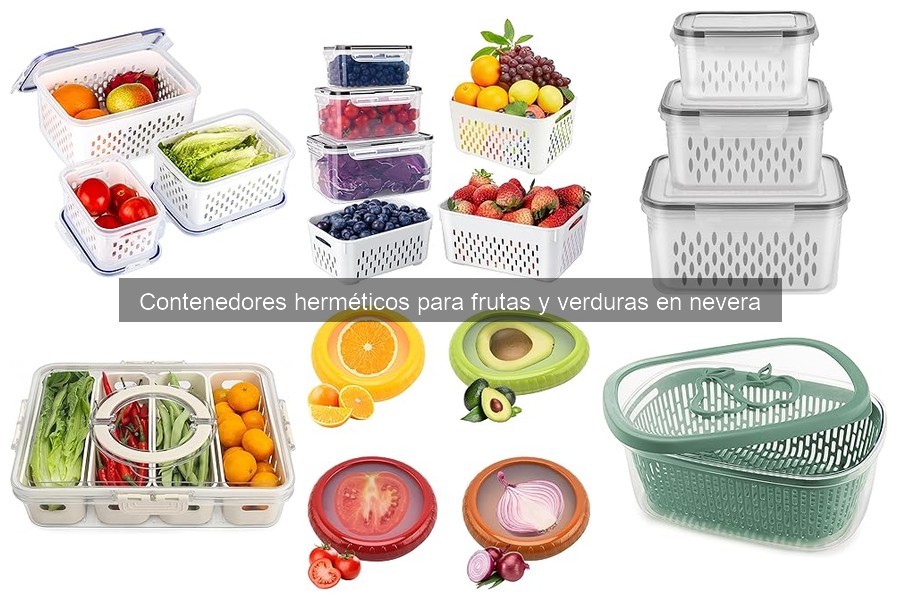 Mejores contenedores herméticos para frutas y verduras