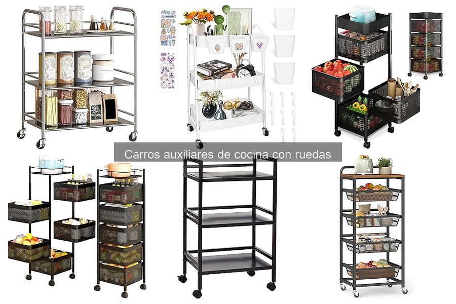 Tipos de carros auxiliares de cocina con ruedas para tu hogar