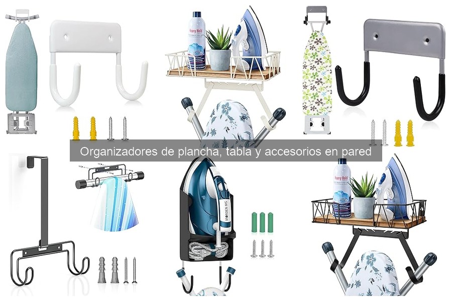 Tipos de organizadores de plancha y tabla en pared