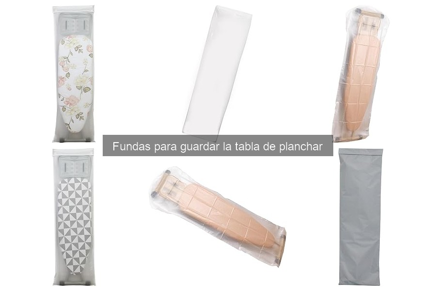 Todo sobre las fundas para guardar la tabla de planchar