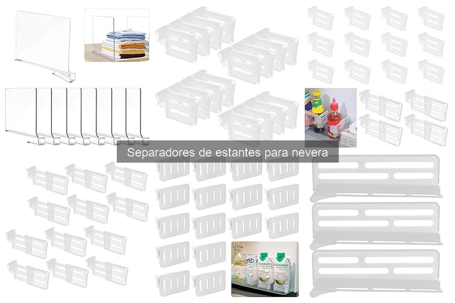 Ventajas de los separadores ajustables para estantes de nevera